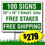 Yard Signs includes free stakes and free shipping. 100 Signs