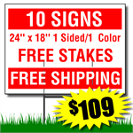 Yard Signs includes free stakes and free shipping. 10 Signs