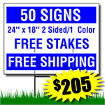 Yard Signs includes free stakes and free shipping. 50 Signs