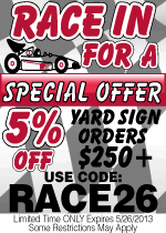 Indy 500 Yard Sign Coupon Limited Time