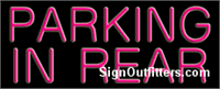 Parking In Rear Neon Sign - Regular Design