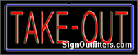 Take-Out Neon Sign - Regular Design