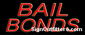 Bail Bonds Neon Sign - Economically Priced