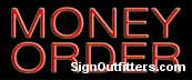 Money Order Neon Sign - Economically Priced