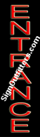 Entrance Neon Sign - Vertical Design - Economically Priced