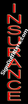Insurance Neon Sign - Vertical Design - Economically Priced
