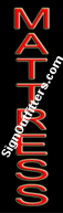 Mattress Neon Sign - Vertical Design - Economically Priced