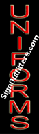 Uniforms Neon Sign - Vertical Design - Economically Priced