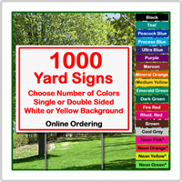 18 x 12 Yard Sign - Corrugated Plastic - 1000 Signs