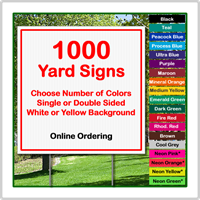 24 x 24 Yard Sign - Corrugated Plastic - 1000 Signs