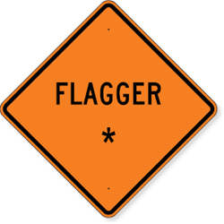 Flagger Sign with Custom Text 36 x 36