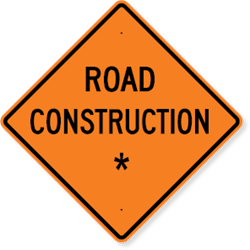 Road Construction Sign with Custom Text 36 x 36