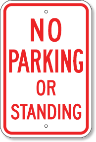 No Parking Or Standing Sign