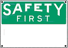 Custom OSHA Safety First Sign - PVC Plastic