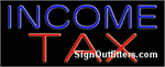 Income Tax Neon Sign - Regular Design