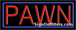 Pawn Neon Sign - Regular Design