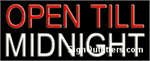 Open Till Midnight Neon Sign - Regular Design