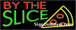 By the Slice Neon Sign - Regular Design