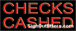 Checks Cashed Neon Sign - Economically Priced