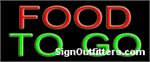 Food To Go Neon Sign - Economically Priced