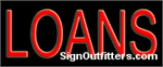 Loans Neon Sign - Economically Priced