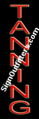 Tanning Neon Sign - Vertical Design - Economically Priced