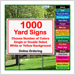 18 x 12 Yard Sign - Corrugated Plastic - 1000 Signs