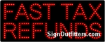 Fast Tax Refunds LED Sign - Regular Design