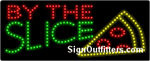 By the Slice LED Sign - Regular Design