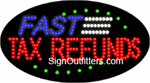 Fast Tax Refunds LED Sign - Flashing Design