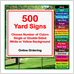 24 x 24 Yard Sign - Corrugated Plastic - 500 Signs