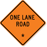 One Lane Road Sign with Custom Text 36 x 36