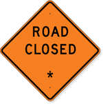 Road Closed with Custom Text 36 x 36