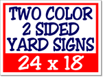 Set Of 2 Custom Yard Signs, 24x18 Inches, Double-Sided With Free Stakes, Commercial Grade