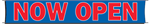 Now Open Banner - 3 x 20 Slogan