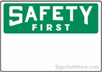 Custom OSHA Safety First Sign - Aluminum