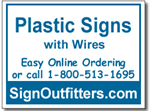 Plastic Signs with Wires