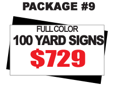 24 x 18 Yard Sign Package #9 - 100 Signs Full Color Free Stakes Free Shipping