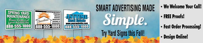 Order and Design Yard Signs Today.