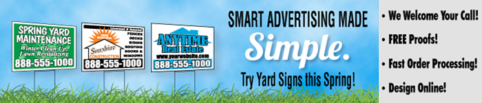 Order and Design Yard Signs Today.