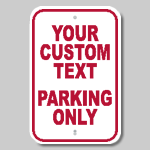 Customize your Parking Only Sign with Designer