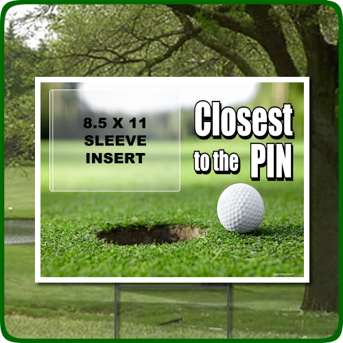 Golf Outing Sign Closest to the Pin with Clear Sleeve Golf Outing Sign Closest to the Pin with Clear Sleeve