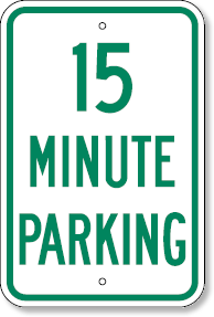 15 Minute Parking Sign