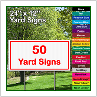 24 x 12 Yard Sign - Corrugated Plastic - 50 Signs