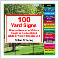 24 x 18 Yard Sign - Corrugated Plastic - 100 Signs