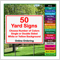 24 x 18 Yard Sign - Corrugated Plastic - 50 Signs
