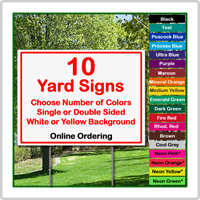 24 x 18 Yard Sign - Corrugated Plastic - 10 Signs