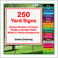 24 x 24 Yard Sign - Corrugated Plastic - 250 Signs