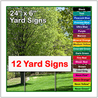 24 x 6 Yard Sign - Corrugated Plastic - 12 Signs