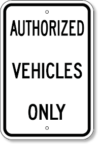 Authorized Vehicles Only Sign